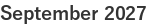 September 2027